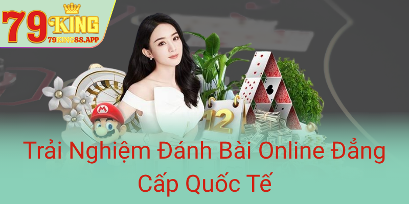 Trai Nghiem Danh Bai Online Dang Cap Quoc Te0